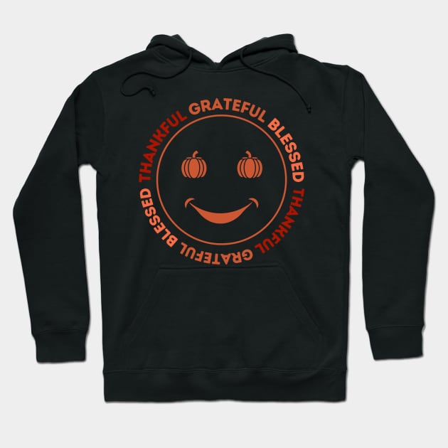 Thankful Grateful Blessed - Cute Thanksgiving Hoodie by Stylish Dzign